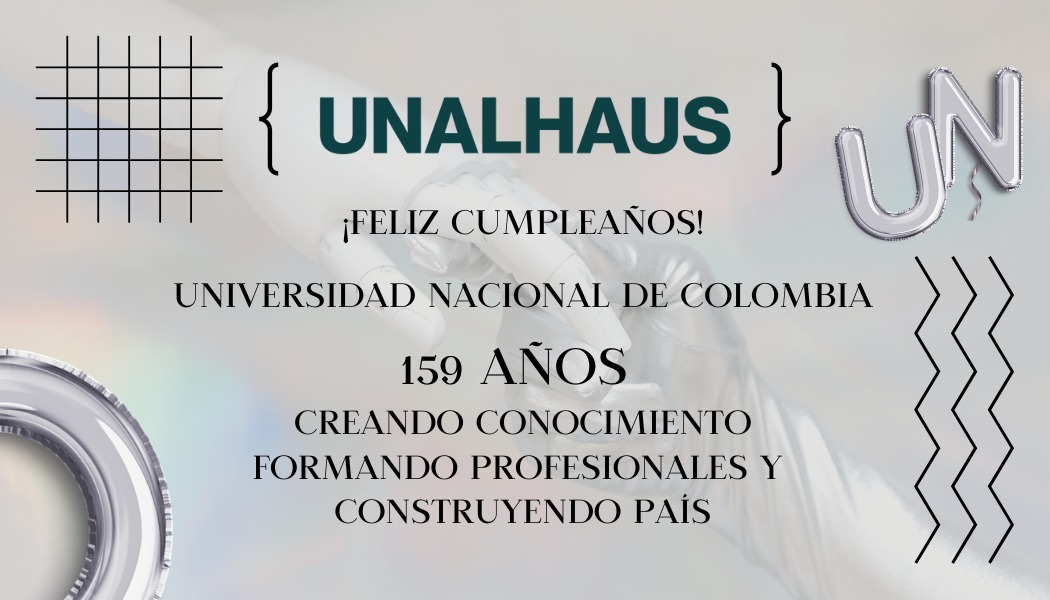 Feliz Cumpleaños Universidad Nacional de Colombia